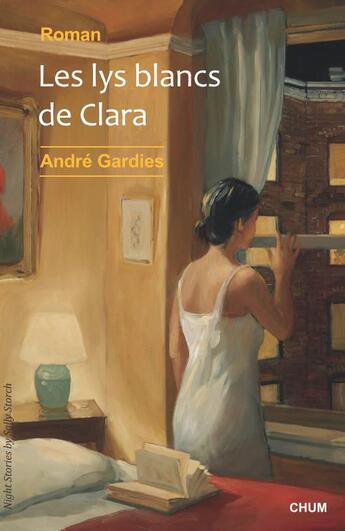 Couverture du livre « Les lys blancs de Clara » de Andre Gardies aux éditions Chum