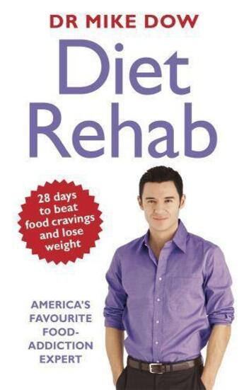 Couverture du livre « Diet Rehab » de Dow Dr Mike aux éditions Penguin Books Ltd Digital