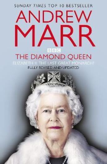 Couverture du livre « THE DIAMOND QUEEN - THE LAST GREAT MONARCH? » de Andrew Marr aux éditions Picador Uk