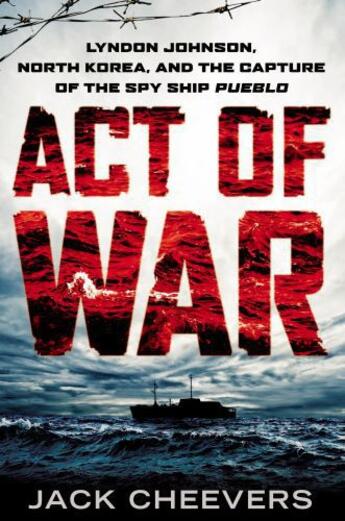 Couverture du livre « Act of War » de Cheevers Jack aux éditions Penguin Group Us