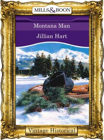 Couverture du livre « Montana Man (Mills & Boon Historical) » de Jillian Hart aux éditions Mills & Boon Series