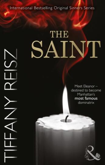 Couverture du livre « The Saint (The Original Sinners: The White Years - Book 1) » de Tiffany Reisz aux éditions Mills & Boon Series