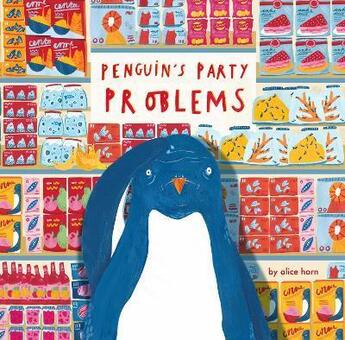 Couverture du livre « Penguin party problems » de Alice Horn aux éditions Tate Gallery