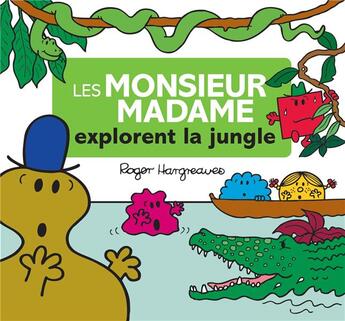 Couverture du livre « Les Monsieur Madame explorent la jungle » de Roger Hargreaves aux éditions Hachette Jeunesse