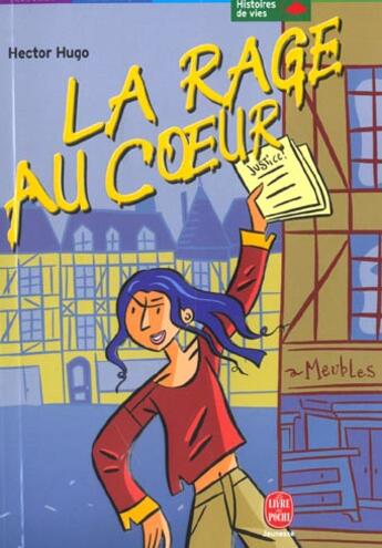 Couverture du livre « La rage au coeur » de Hector Hugo aux éditions Le Livre De Poche Jeunesse