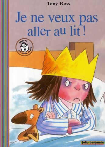 Couverture du livre « Je ne veux pas aller au lit » de Tony Ross aux éditions Gallimard-jeunesse