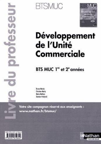 Couverture du livre « Developpement de l'unite commerciale bts muc (les integrales) 1re et 2e annees professeur 2012 » de Marais/Marty/Mathon aux éditions Nathan