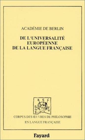 Couverture du livre « De l'universalité européenne de la langue française (1784) » de  aux éditions Fayard