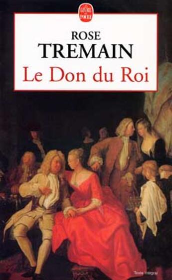 Couverture du livre « Le don du roi » de Tremain-R aux éditions Le Livre De Poche