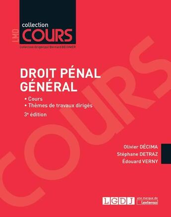 Couverture du livre « Droit pénal général (3e édition) » de Edouard Verny et Olivier Decima et Stephane Detraz aux éditions Lgdj