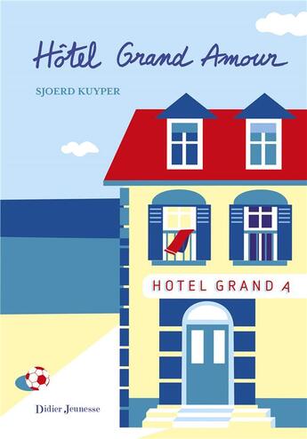 Couverture du livre « Hôtel grand amour » de Sjoerd Kuyper aux éditions Didier Jeunesse