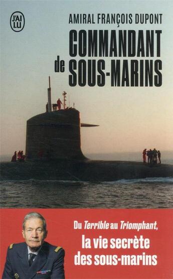 Couverture du livre « Commandant de sous-marins » de Francois Dupont aux éditions J'ai Lu