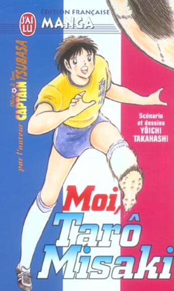 Couverture du livre « Moi, taro misaki » de Yoichi Takahashi aux éditions J'ai Lu