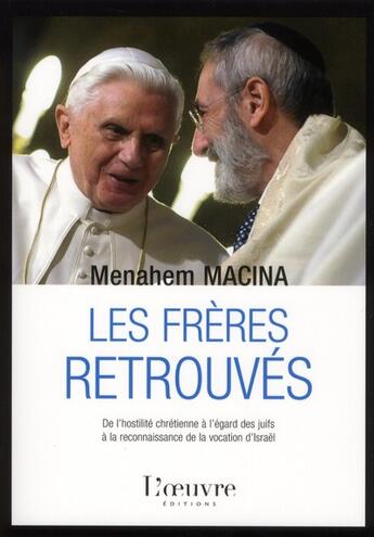 Couverture du livre « Les frères retrouvés » de Menahem Robert Macina aux éditions L'oeuvre