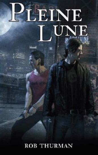 Couverture du livre « Cal Leandros t.2 ; pleine lune » de Rob Thurman aux éditions Eclipse