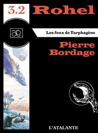 Couverture du livre « Rohel t.3.2 ; les feux de Tarphagène » de Pierre Bordage aux éditions L'atalante