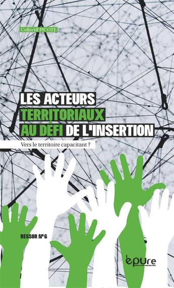 Couverture du livre « Les acteurs territoriaux au defi de l'insertion : vers le territoire capacitant ? » de  aux éditions Pu De Reims