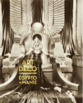 Couverture du livre « Égyptomanie arts déco » de Jean-Marcel Humbert aux éditions Norma