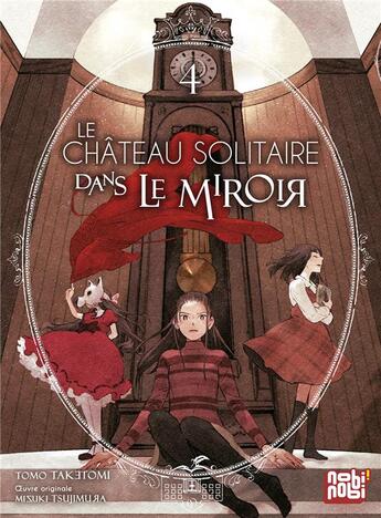 Couverture du livre « Le château solitaire dans le miroir Tome 4 » de Tomo Taketomi et Tsujimura Mizuki aux éditions Nobi Nobi