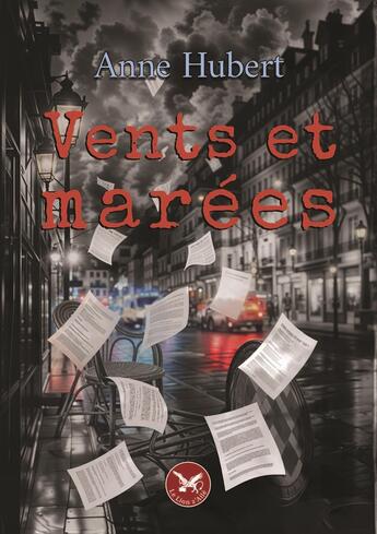 Couverture du livre « Vents et marées » de Anne Hubert aux éditions Le Lion Z'aile De Waterloo