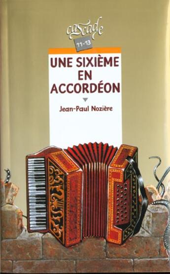 Couverture du livre « Une Sixieme En Accordeon » de Jean-Paul Noziere aux éditions Rageot