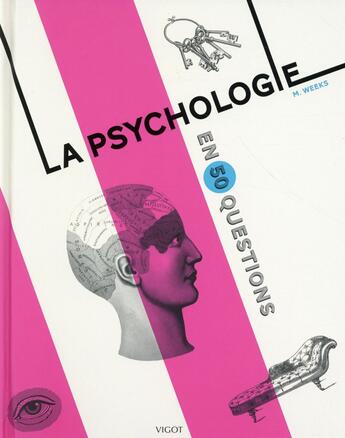 Couverture du livre « La psychologie en 50 questions » de Marcus Weeks aux éditions Vigot