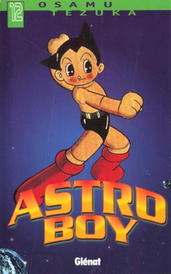 Couverture du livre « Astro Boy Tome 12 » de Osamu Tezuka aux éditions Glenat