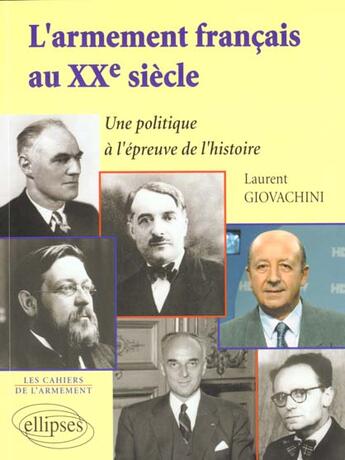 Couverture du livre « L'armement francais au xxe siecle » de Giovachini Laurent aux éditions Ellipses