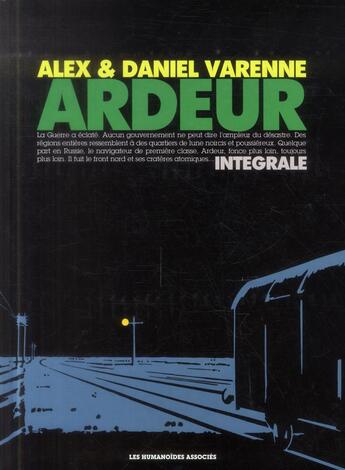 Couverture du livre « Ardeur ; intégrale » de Alex Varenne et Daniel Varenne aux éditions Humanoides Associes
