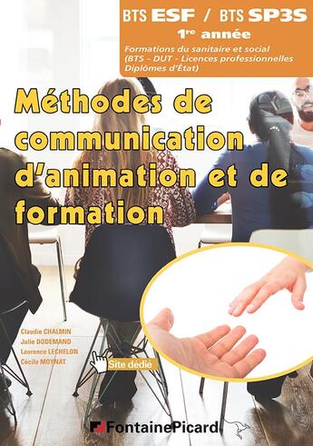 Couverture du livre « Methodes de communication-animation et de formation bts1 esf-sp3s » de Chalmin-Dodemand... aux éditions Fontaine Picard