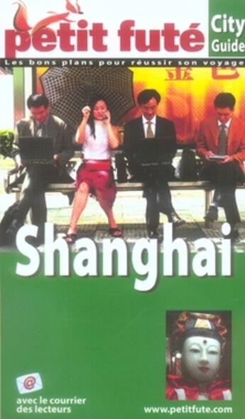 Couverture du livre « Shangai (édition 2007) » de Collectif Petit Fute aux éditions Le Petit Fute