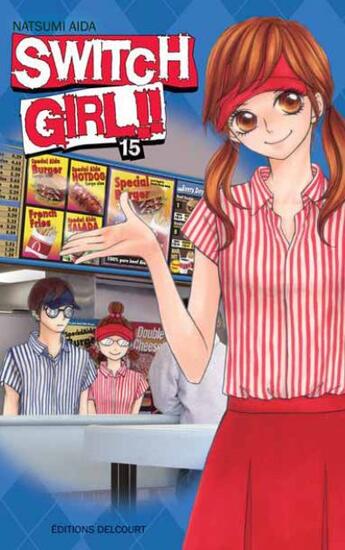 Couverture du livre « Switch girl Tome 15 » de Natsumi Aida aux éditions Delcourt