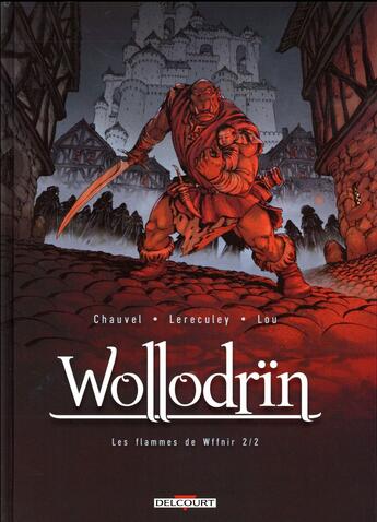 Couverture du livre « Wollodrïn Tome 8 : les flammes de Wffnir Tome 2 » de David Chauvel et Jerome Lereculey aux éditions Delcourt