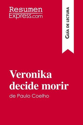 Couverture du livre « Veronika decide morir de Paulo Coelho (Guía de lectura) » de  aux éditions Resumenexpress