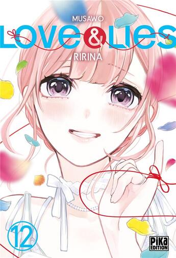 Couverture du livre « Love & lies Tome 12 : Ririna » de Tsugumi Musawo aux éditions Pika