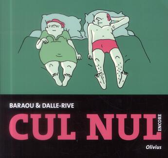 Couverture du livre « Cul nul ; encore » de Anne Baraou et Fanny Dalle-Rive aux éditions Editions De L'olivier