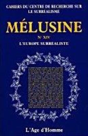 Couverture du livre « Melusine 14 l'europe surrealiste » de  aux éditions L'age D'homme