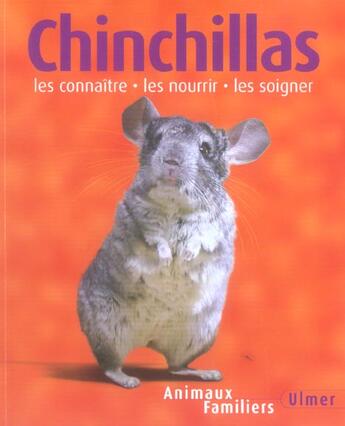 Couverture du livre « Chinchillas-Les Connaitre, Les Nourrir, Les Soigner » de Schmidt Roger Kuhn aux éditions Eugen Ulmer