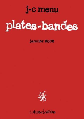 Couverture du livre « Plates-bandes » de Jean-Christophe Menu aux éditions L'association