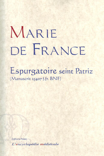 Couverture du livre « Espurgatoire Seint Patriz ; (manuscrit 25407 bnf, f.fr.) » de Marie De France aux éditions Paleo