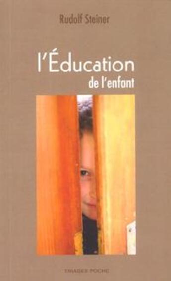 Couverture du livre « L'Education De L'Enfant (Ne) » de Rudolf Steiner aux éditions Triades