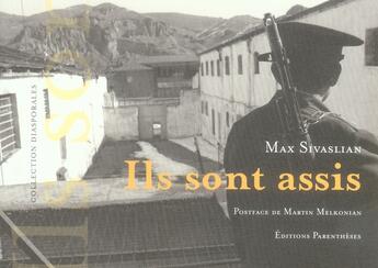 Couverture du livre « Ils sont assis » de Sivaslian/Max aux éditions Parentheses