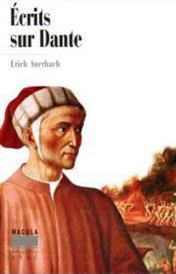 Couverture du livre « Écrits sur Dante » de Erich Auerbach aux éditions Macula