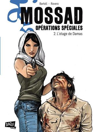 Couverture du livre « Mossad ; opération spéciales t.12 » de Jean-Claude Bartoll et Pierpaolo Rovero aux éditions Jungle