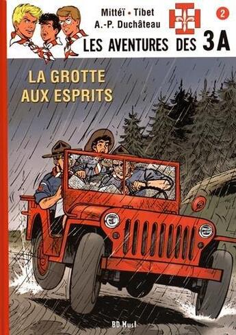 Couverture du livre « Les aventures des 3A Tome 2 : la grotte aux esprits » de Tibet et Mittei et Andre-Paul Duchateau aux éditions Bd Must