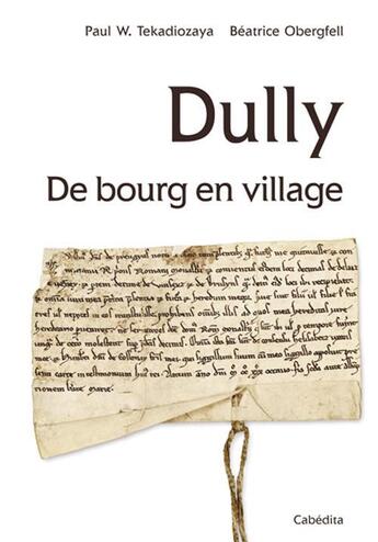 Couverture du livre « Dully, de bourg en village » de Beatrice Obergfell et Paul W. Tekadiozaya aux éditions Cabedita