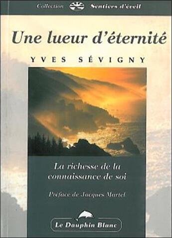 Couverture du livre « Lueur d'eternite » de Yves Sevigny aux éditions Dauphin Blanc