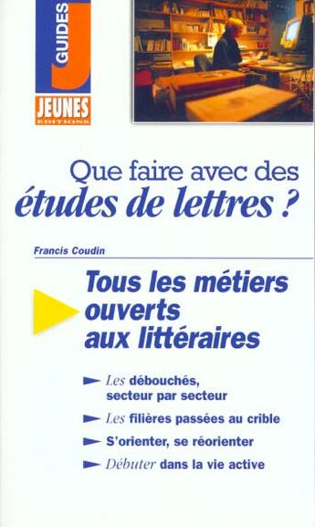 Couverture du livre « Que faire avec des etudes de lettres ? » de Coudin Francis aux éditions Studyrama