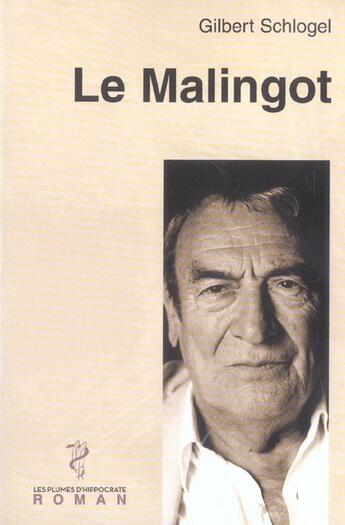 Couverture du livre « Le malingot » de Schlogel aux éditions Glyphe