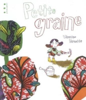 Couverture du livre « Petite graine » de Véronique Vernette aux éditions Points De Suspension